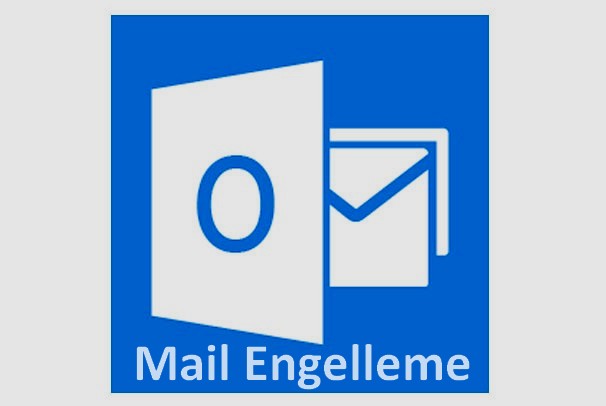 outlook hotmail kişi engelleme spam