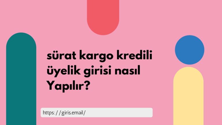Sürat Kargo Kredili Üyelik Girişi Nasıl Yapılır?