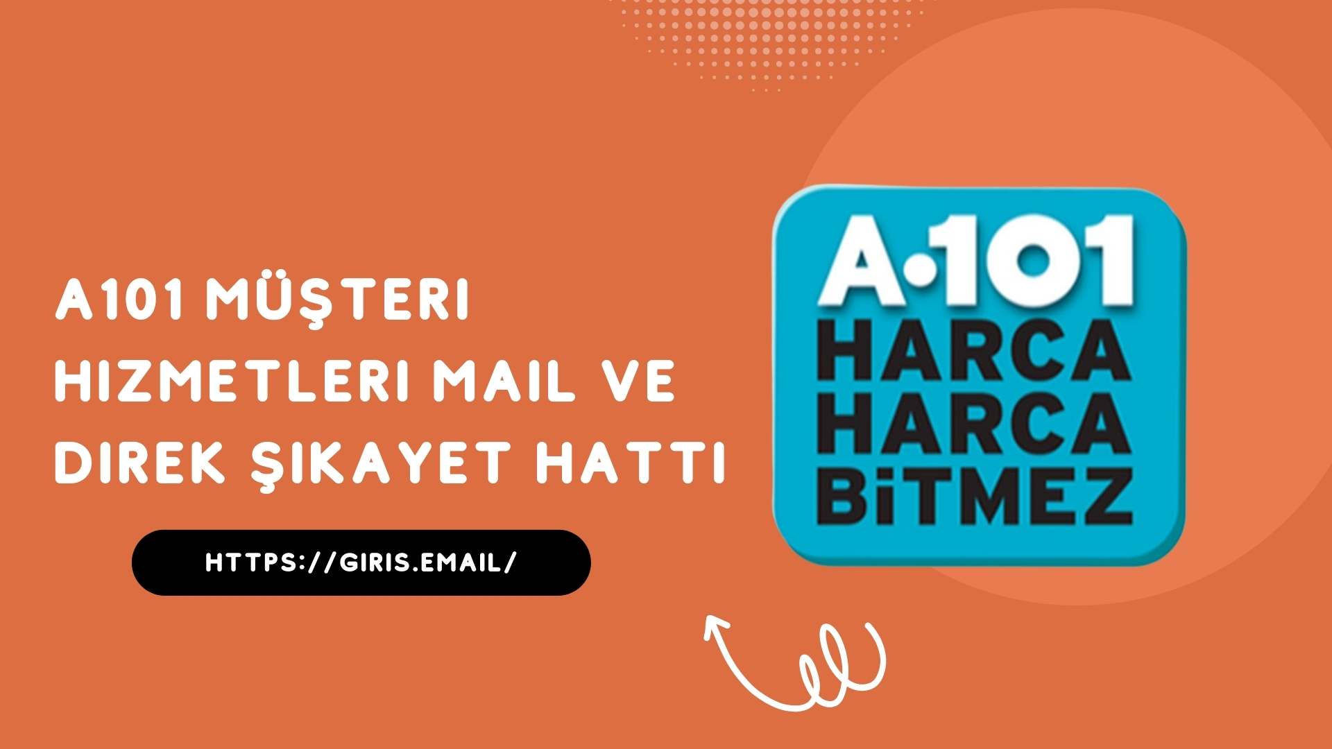 A101 Müşteri Hizmetleri Mail ve Direk Şikayet Hattı
