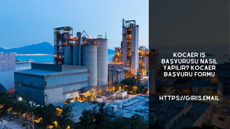 Kocaer İş Başvurusu Nasıl Yapılır?