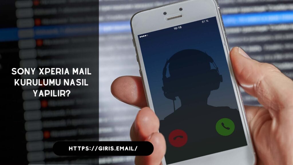 Sony Xperia Mail Kurulumu Nasıl Yapılır?