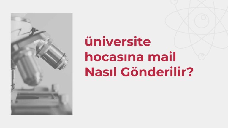 Üniversite Hocasına Mail Nasıl Gönderilir?