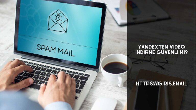 Yandex Video İndirme Güvenli Mi?