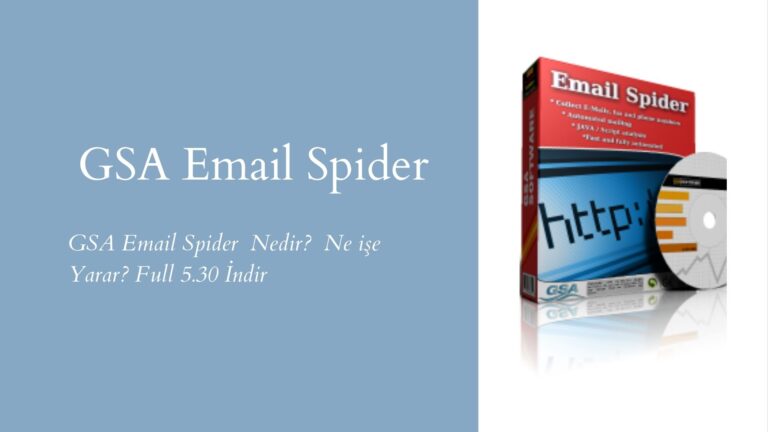 GSA Email Spider Nedir? Ne işe Yarar? Full 5.30 İndir