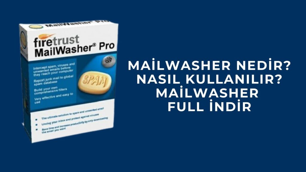 MailWasher Nedir? Nasıl Kullanılır? MailWasher Full İndir
