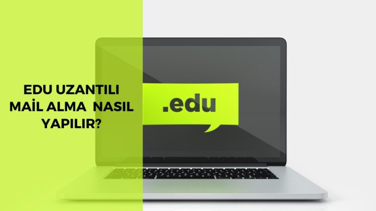 Edu Uzantılı Mail Alma Nasıl Yapılır?