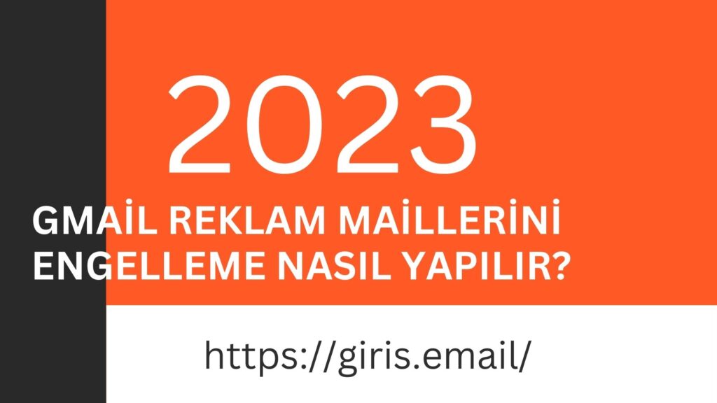 Gmail Reklam Maillerini Engelleme Nasıl Yapılır?
