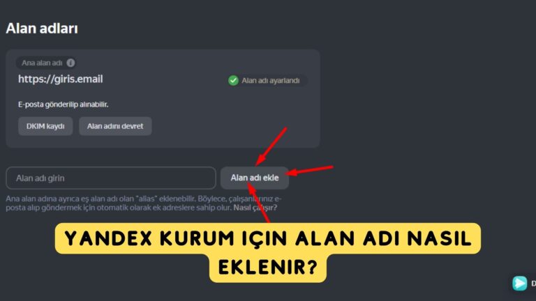 Yandex Kurum İçin Alan Adı Nasıl Eklenir?