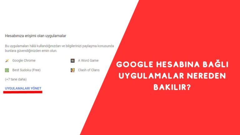 Google Hesabına Bağlı Uygulamalar Nereden Bakılır?