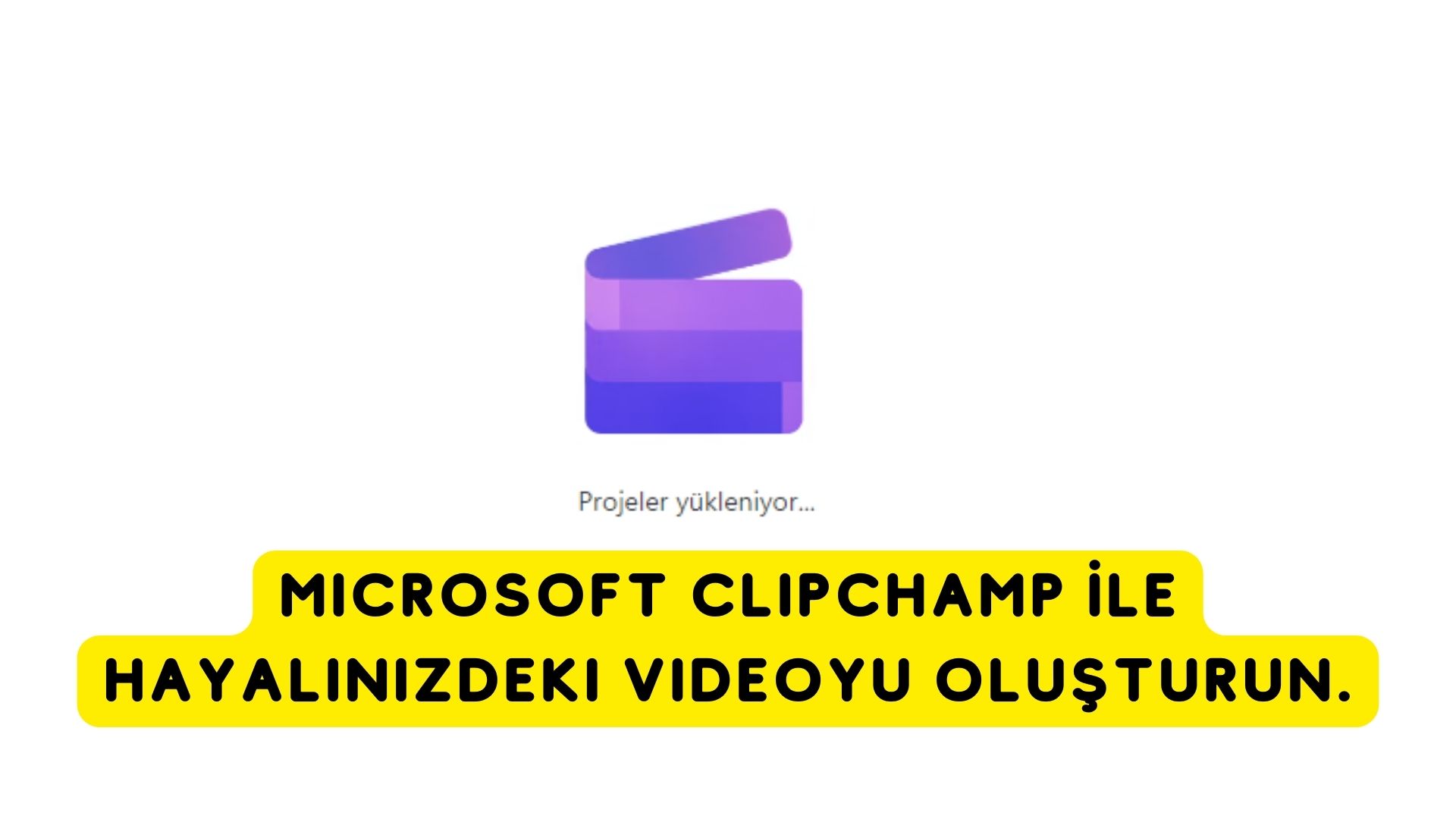 Microsoft Clipchamp ile Hayalinizdeki Videoyu Oluşturun