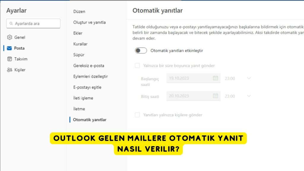 Outlook Gelen Maillere Otomatik Yanıt Nasıl Verilir?